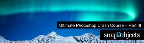 photoshop crash course part III photoshop crash course part III